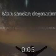 Ürəyim Ağlar Mən Səndən Doymadim Sənsizlik Yaman