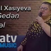 Konul Xasiyeva Konul Xasiyeva Ay Geden Oglan