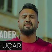 Tahir Uçar Vay Kader