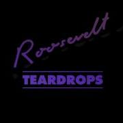 Teardrops Roosevelt