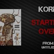 Starting Over Korn