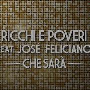 Ricchi E Poveri Che Sarà Che Sarà Sarà