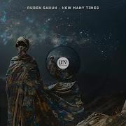 Ruben Sahun How Many Times Extended Mix