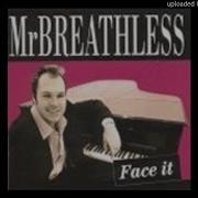 Mr Breathless