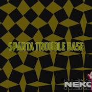Sparta Trouble Base