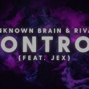 Brain X Rival Control Remix