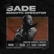 Sade Smooth Operator Remix