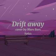 Drift Away Cover Mars Bars