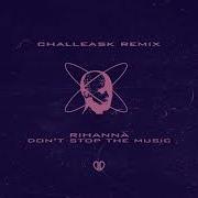 Rihanna Don T Stop The Music Challeask Remix Dropunited Exclusive