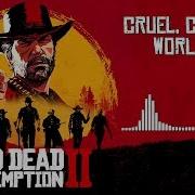 Cruel World Rdr2