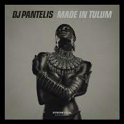 Dj Pantelis Made In Tulum