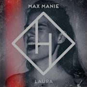 Max Manie Laura Topic