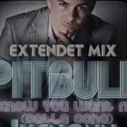 M D Project Pitbull I Know You Wan T Me Extended Remix