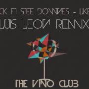 Alex Barck Ft Stee Downes Like A Drug Luis Leon Remix