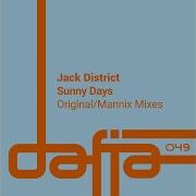 Sunny Days Original Extended Mix Jack District