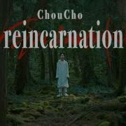 Reincarnation Choucho