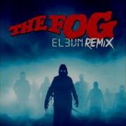 The Fog Remix Elevn