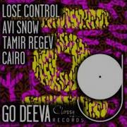 Avi Snow Tamir Regev Cairo Lose Control