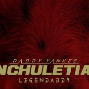 Enchuletiao Daddy Yankee