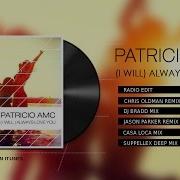 Patricio Amc I Will Always Love You Dj Bradd Remix Dj Bradd Remix