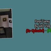 Porpi Sarny Well Vlog