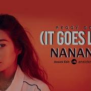 Peggy Gou It Goes Like Nanana Ansick Mix