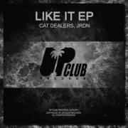 Cat Dealers Jrdn Like It Original Mix