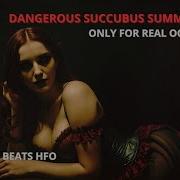 Succubus Hfo