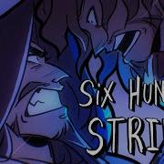 Six Hundred Strike Epic The Musical