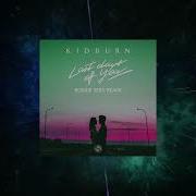 Kidburn Last Days Of You Robbie Seed Remix Find Your Harmony