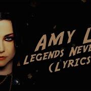 Amy Lee Legends Never Die