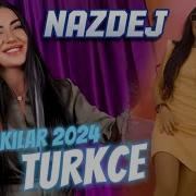 Nazdej 2024 Pop Şarkılar Türkçe En Yeniler Türkçe Pop Şarkılar Nazdej 2024