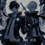 Blacklite District Cold As Ice Anime Op Remix