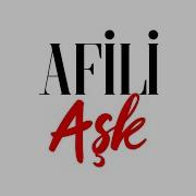 Afili Aşk Şarkısı