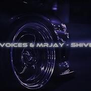 Rivoices Mrjay Shiver