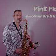 Pink Floyd Another Brick In The Wall Jk Sax Remix
