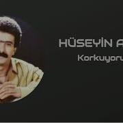 Hüseyin Altın Korkuyorum