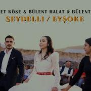 Mehmet Köse Bülent Halat Bülent Kaya Seydelli Eyşoke Digor Çağın Ailesinin Düğünü