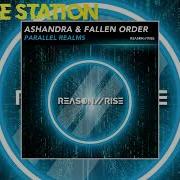 Ashandra Fallen Order Parallel Realms Extended Mix Reason Ii Rise Music