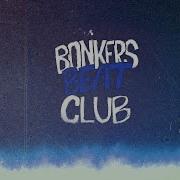 Bonkers Beat Club We Launch