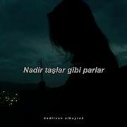 Nadir Taşlar Gibi Parlar Lyrics