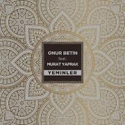 Onur Betin Feat Murat Yaprak Yeminler Remix Youtube