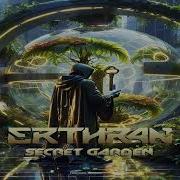 Erthran Secret Garden Original Mix