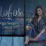 Nefes Sargoz Sevgilim