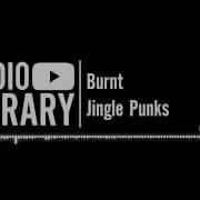 Burnt Jingle Punks