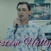 Rustem Hallyyew Bu Dunyede