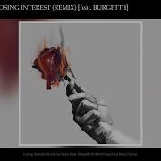 Losing Interest Remix