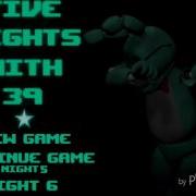 Five Night At 39 Menu Theme