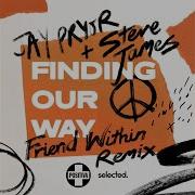 Steve James Jay Pryor Finding Our Way Friend Within Extended Mix