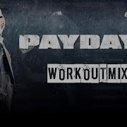 Payday 2 Workout Mix